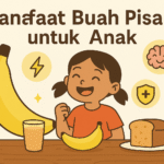 Manfaat Buah Pisang untuk Anak Sumber Nutrisi Lezat yang Tak Boleh Dilewatkan